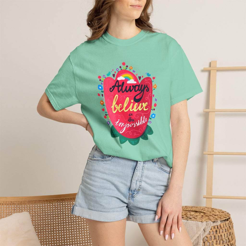 Always Believe in the Impossible T Shirt