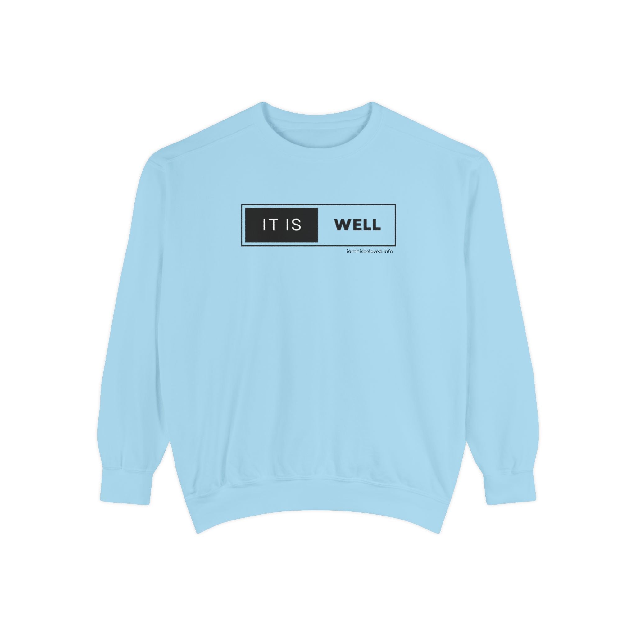 Favorite Hymns ~ It Is Well ~ Garment-Dyed Sweatshirt 3