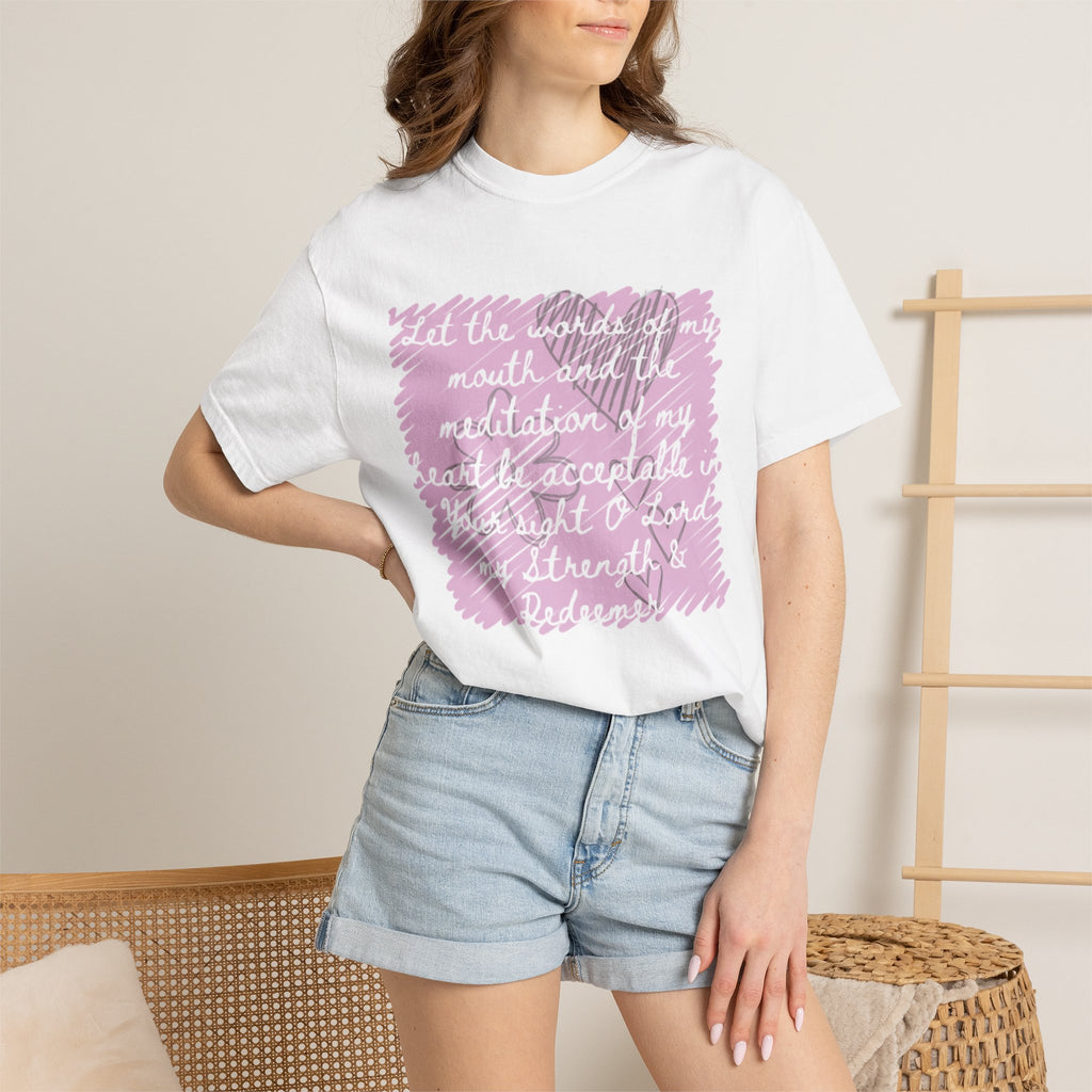 Favorite  Verses ~ Let the Words of My Mouth ~ Psalms 19:14 T Shirt