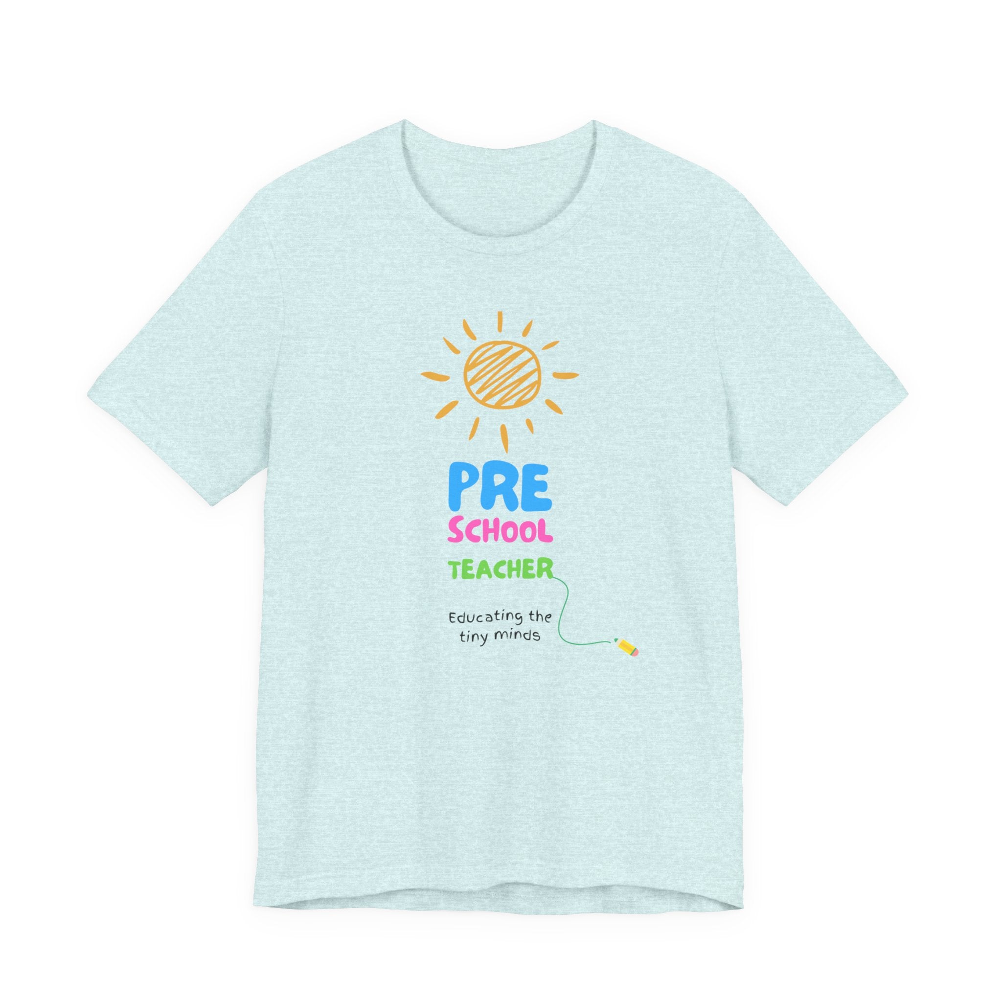 Pre School Teacher Unisex Jersey Tee - Teacher Shirt