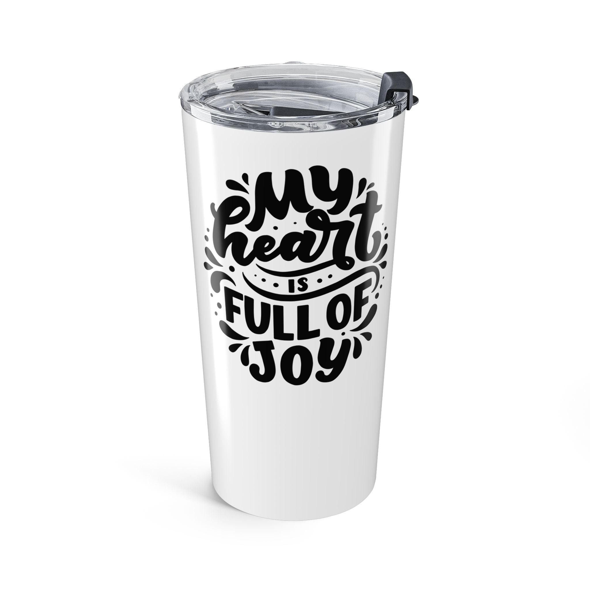 My Heart is Full of Joy Tumbler 20oz