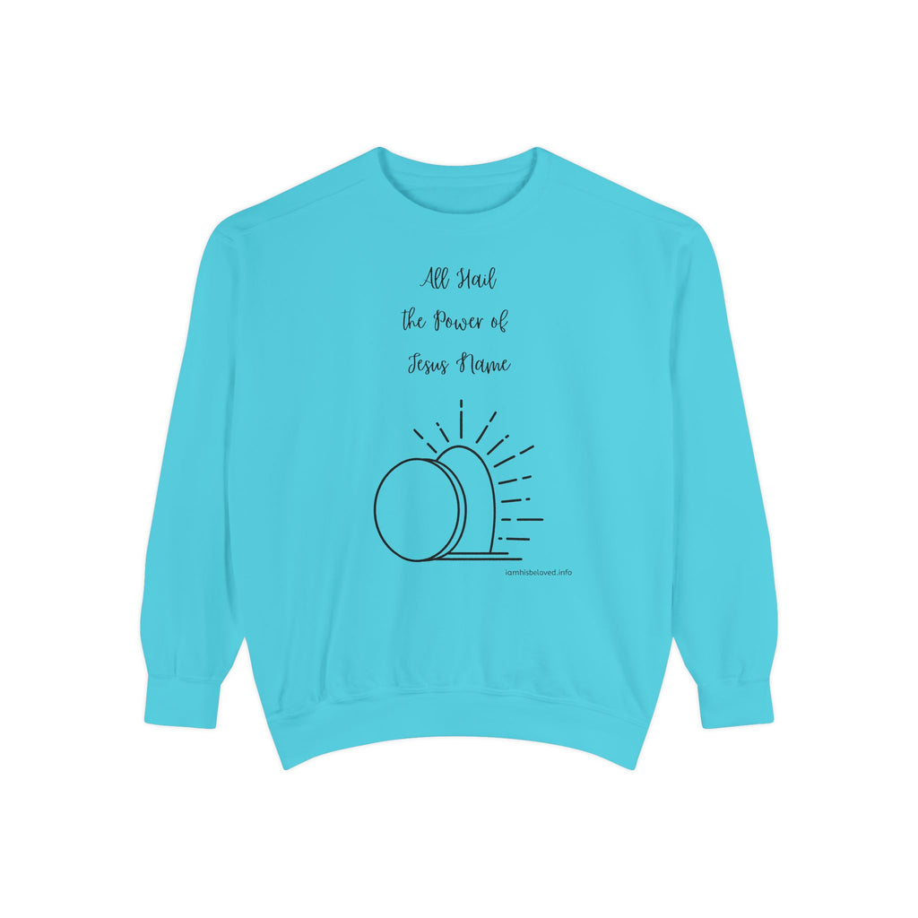 Favorite Hymns ~ All Hail the Power of Jesus Name ~ Garment-Dyed Sweatshirt