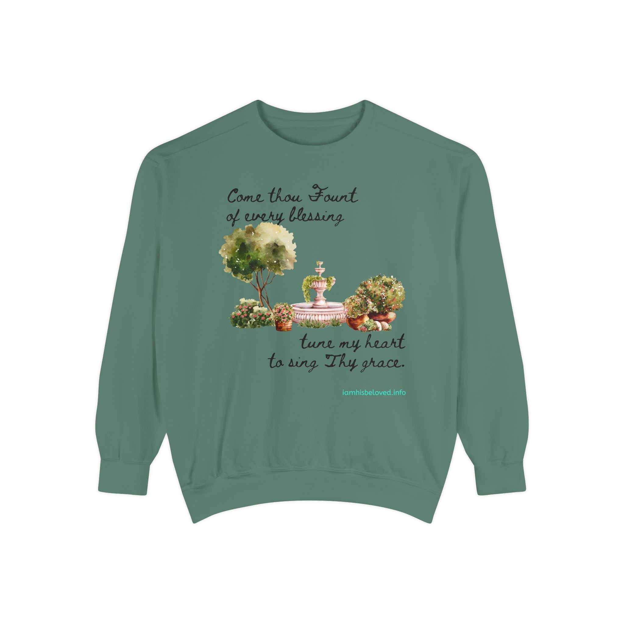 Favorite Hymns ~ Come Thou Fount  ~ Garment-Dyed Sweatshirt