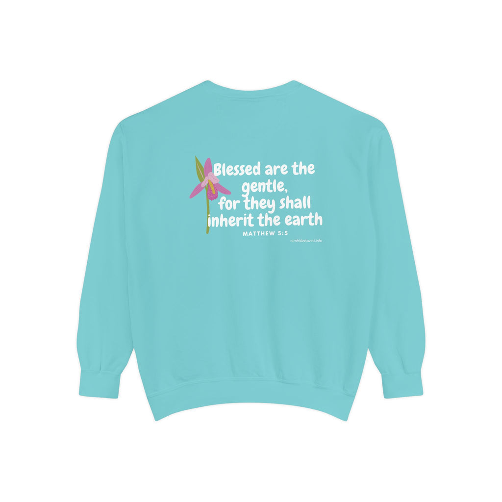 Bee-Attitudes ~ Matthew 5:5 ~ Garment-Dyed Sweatshirt White Letters