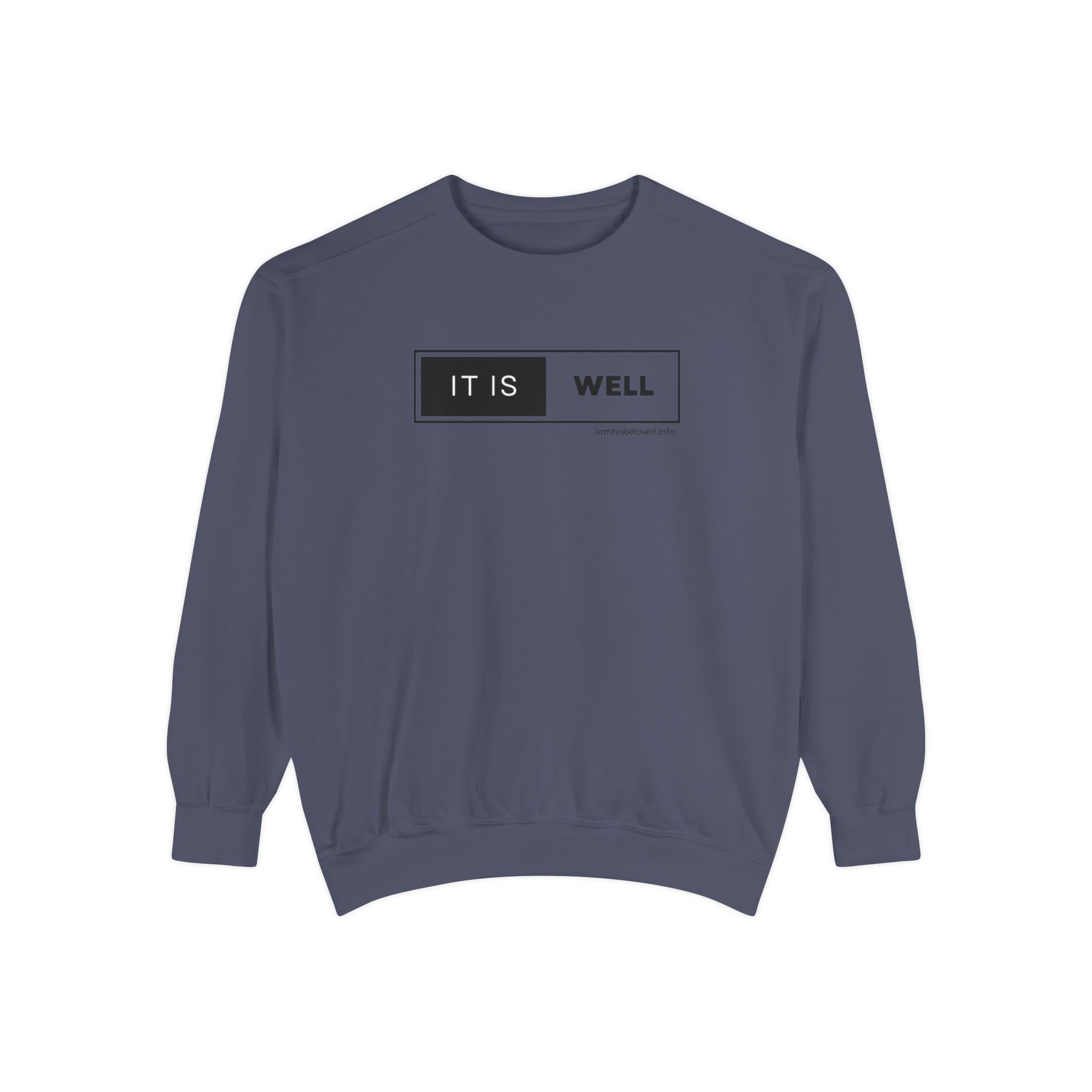 Favorite Hymns ~ It Is Well ~ Garment-Dyed Sweatshirt 3