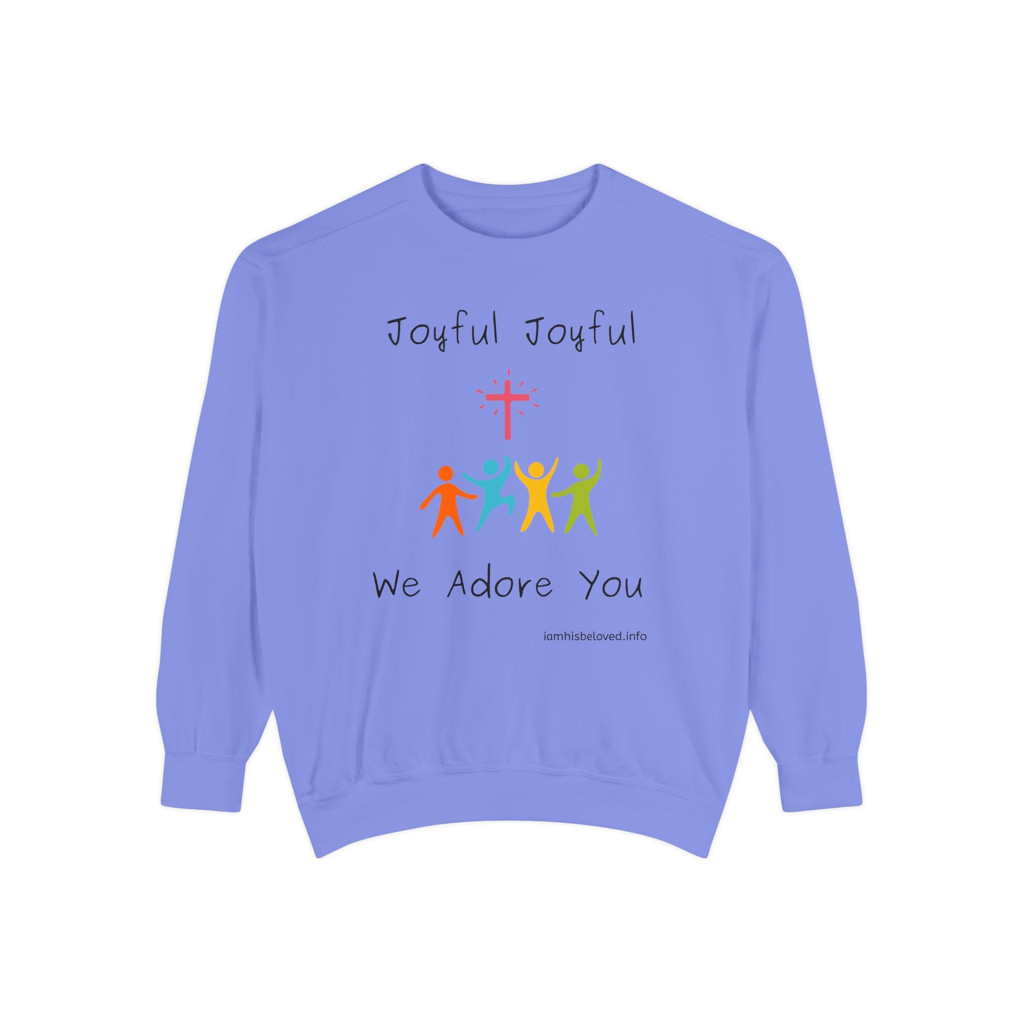 Favorite Hymns - Joyful, Joyful We Adore You Sweatshirt