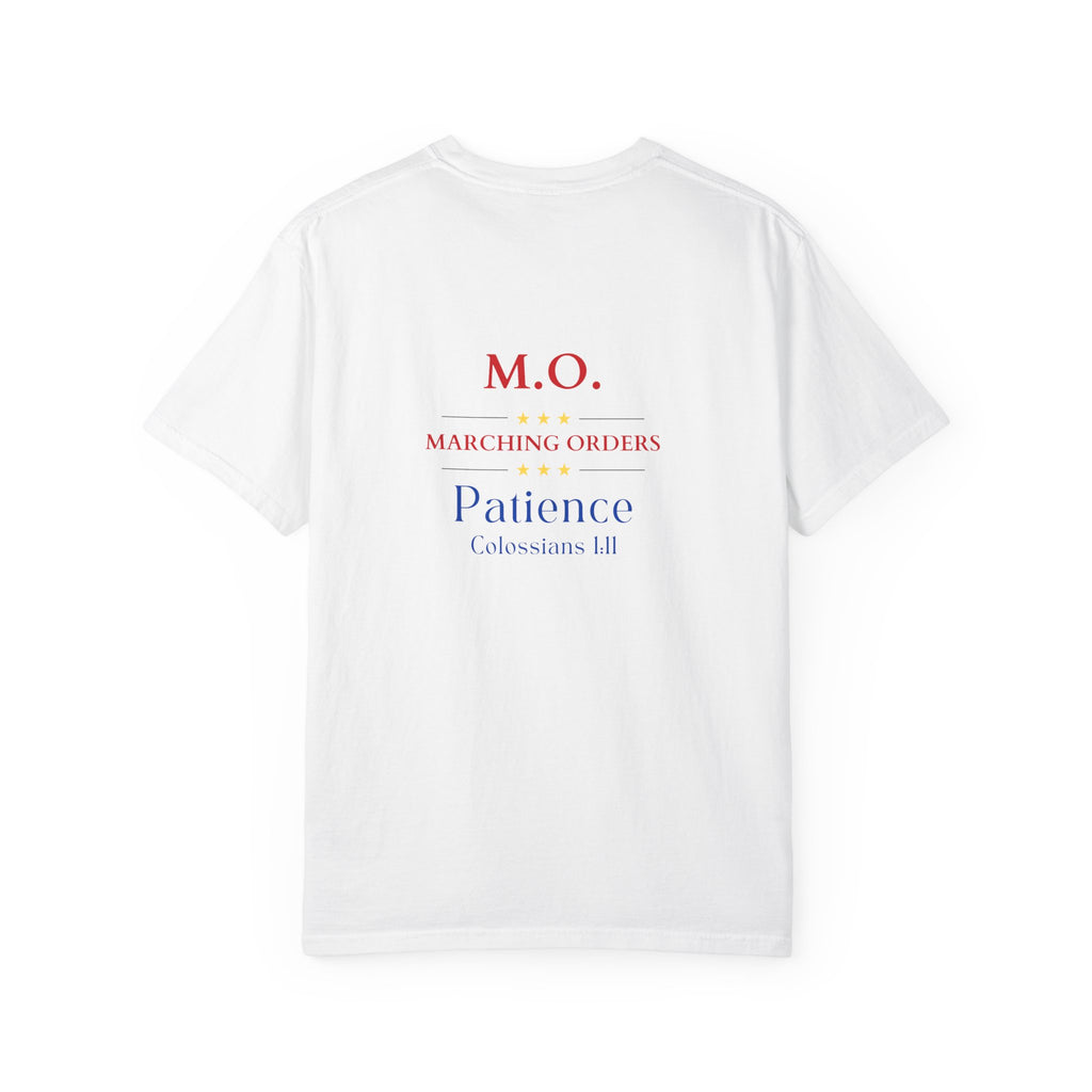 Marching Orders - Patience ~ Colossians 1:11 T Shirt