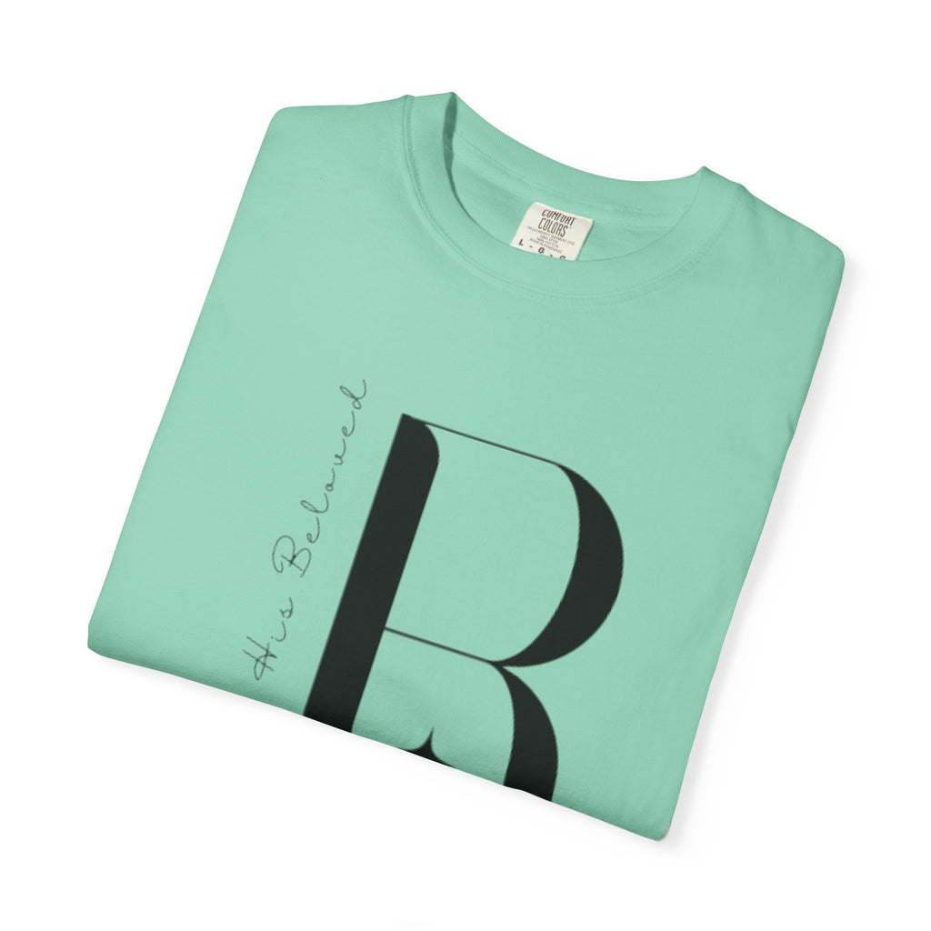 I am His Beloved "B" Style T Shirt