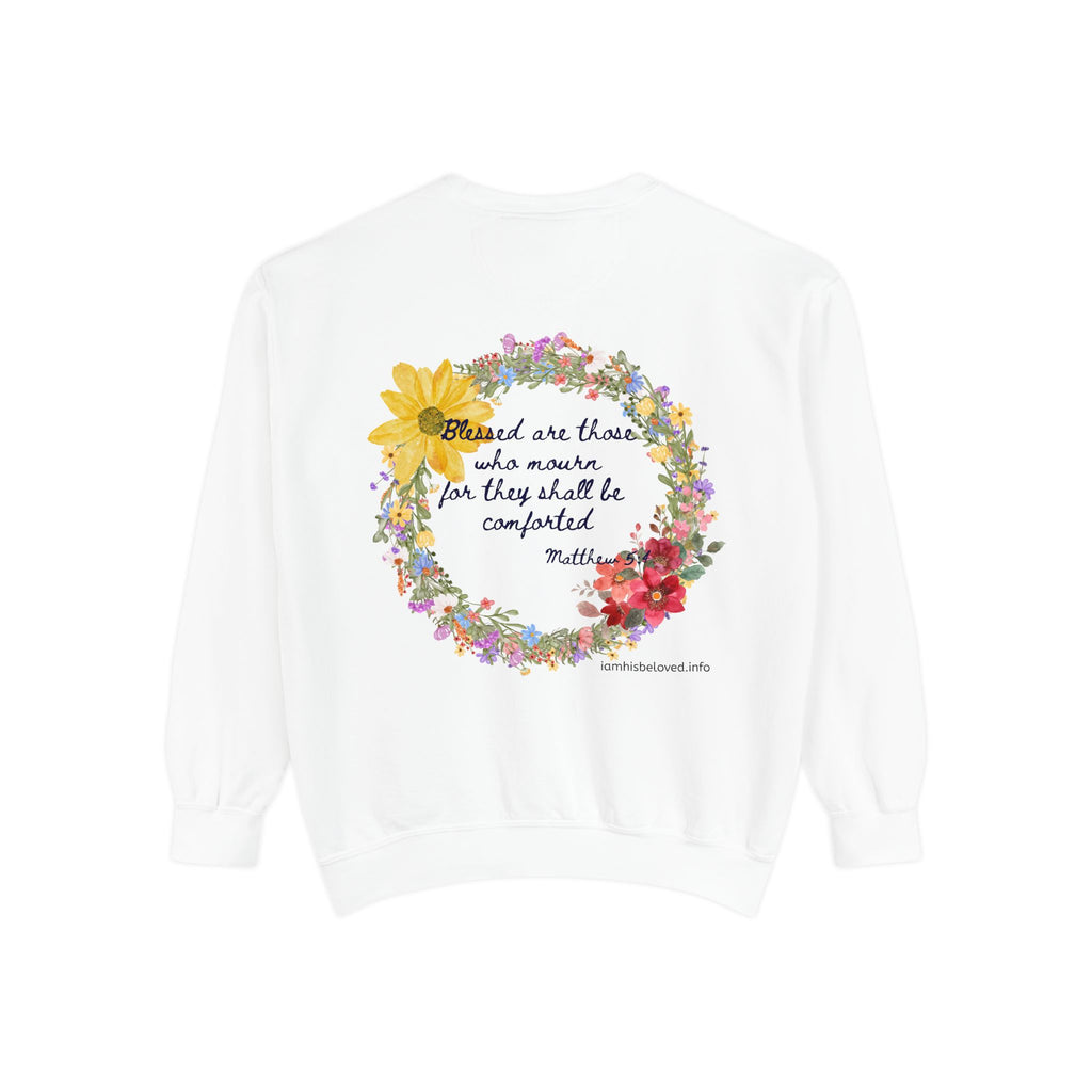 Bee-Attitudes ~ Matthew 5:4 ~ Garment-Dyed Sweatshirt