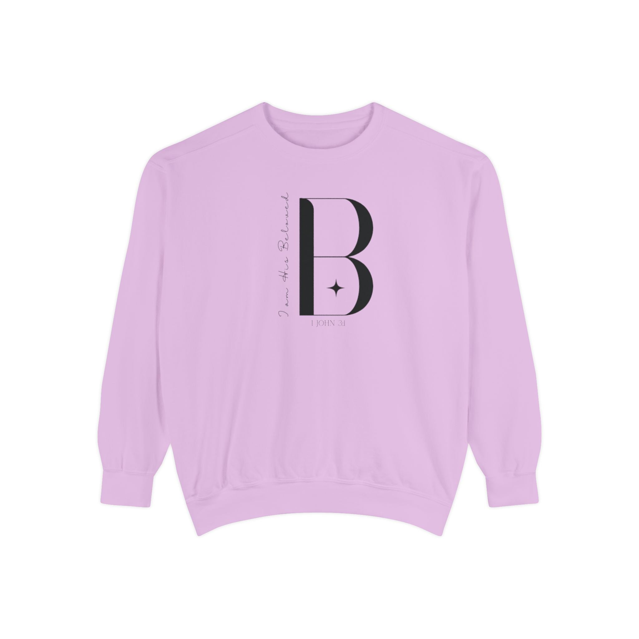 I am His Beloved 3B Garment-Dyed Sweatshirt