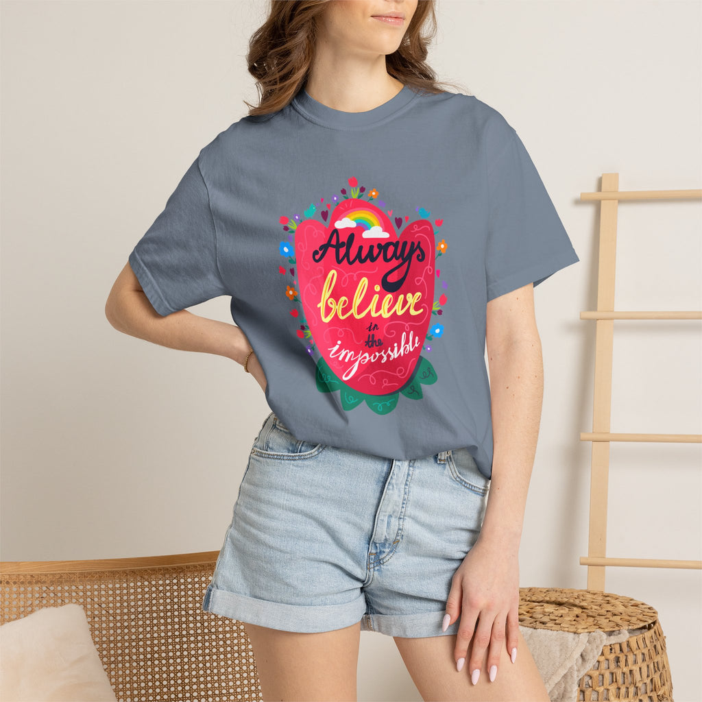 Always Believe in the Impossible T Shirt