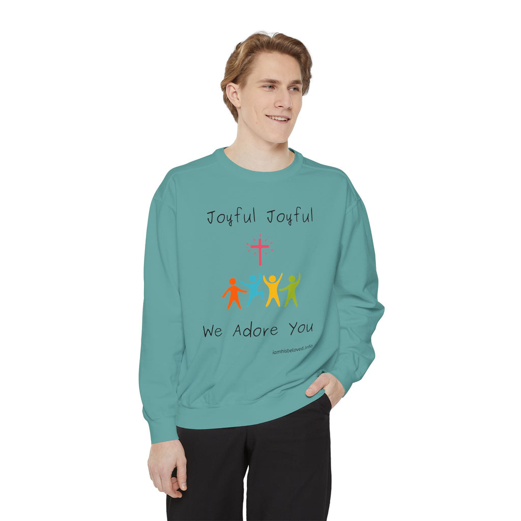 Favorite Hymns - Joyful, Joyful We Adore You Sweatshirt