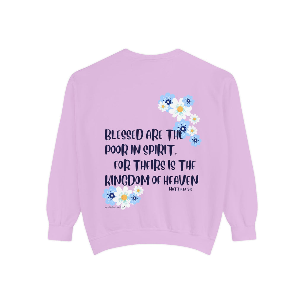 Bee-Attitudes ~ Matthew 5:3 ~ Garment-Dyed Sweatshirt