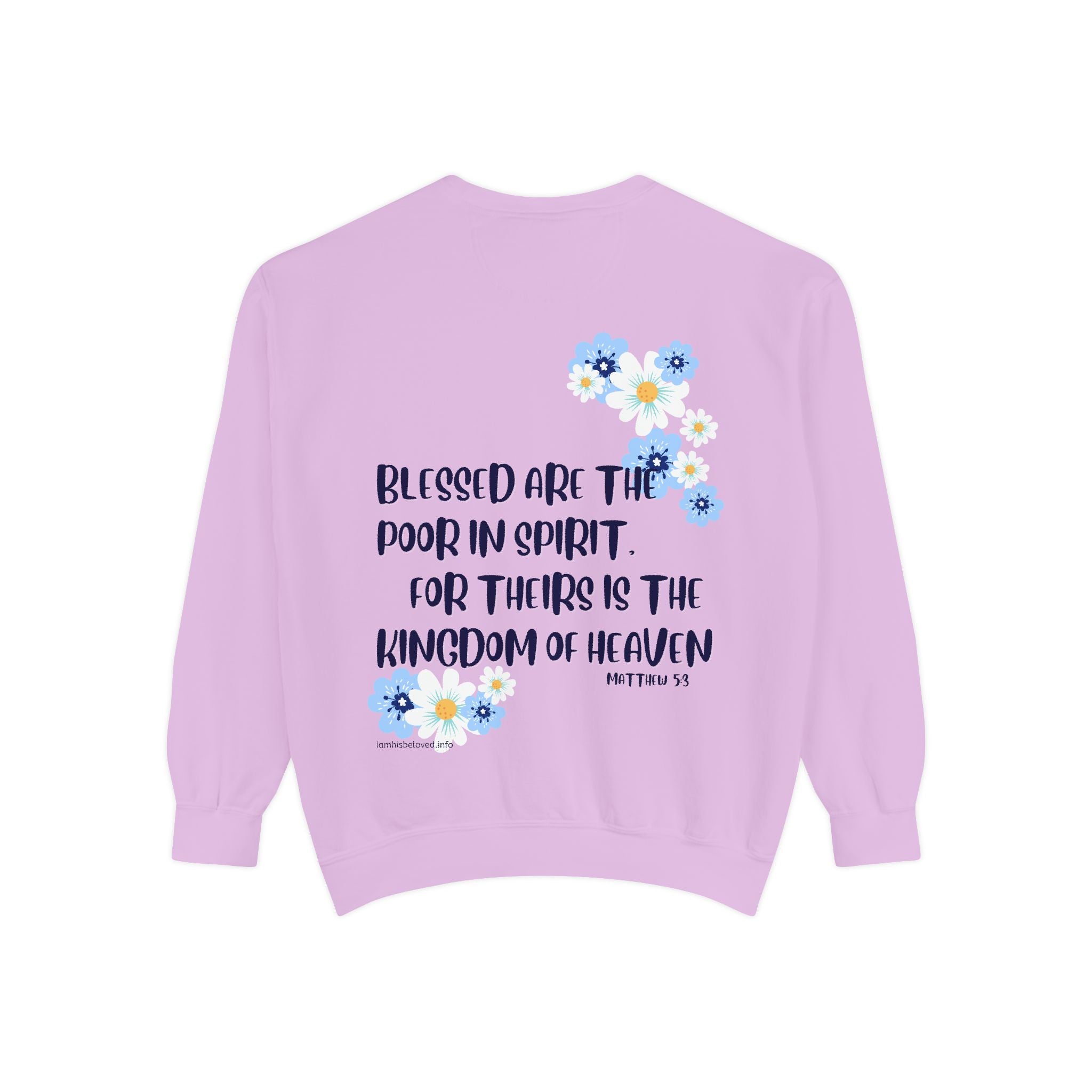 Bee-Attitudes ~ Matthew 5:3 ~ Garment-Dyed Sweatshirt