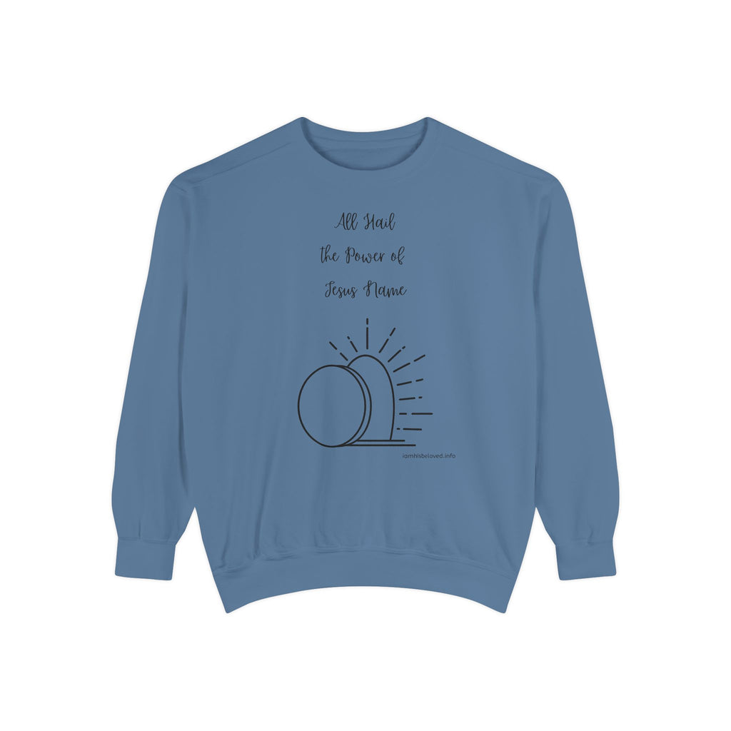 Favorite Hymns ~ All Hail the Power of Jesus Name ~ Garment-Dyed Sweatshirt