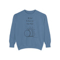 Favorite Hymns ~ All Hail the Power of Jesus Name ~ Garment-Dyed Sweatshirt