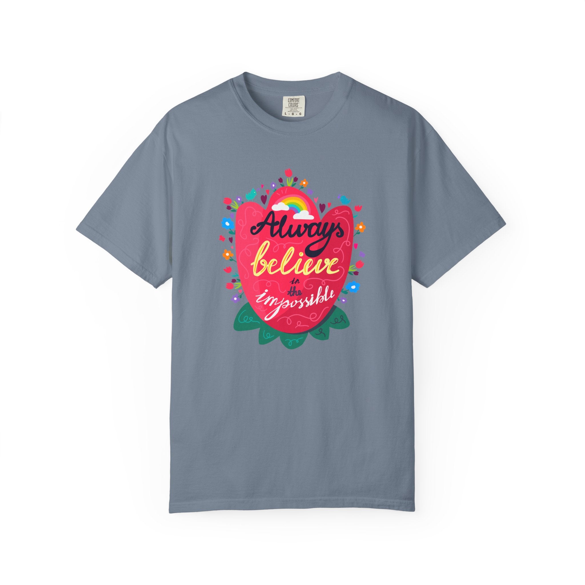 Always Believe in the Impossible T Shirt