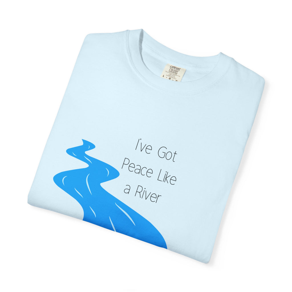 Favorite Hymns ~ I've Got Peace Like a River T Shirt