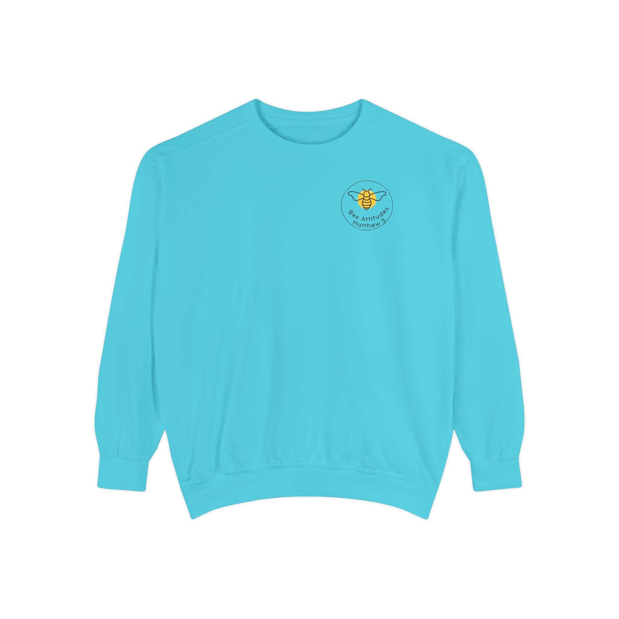 Bee-Attitudes ~ Matthew 5:4 ~ Garment-Dyed Sweatshirt