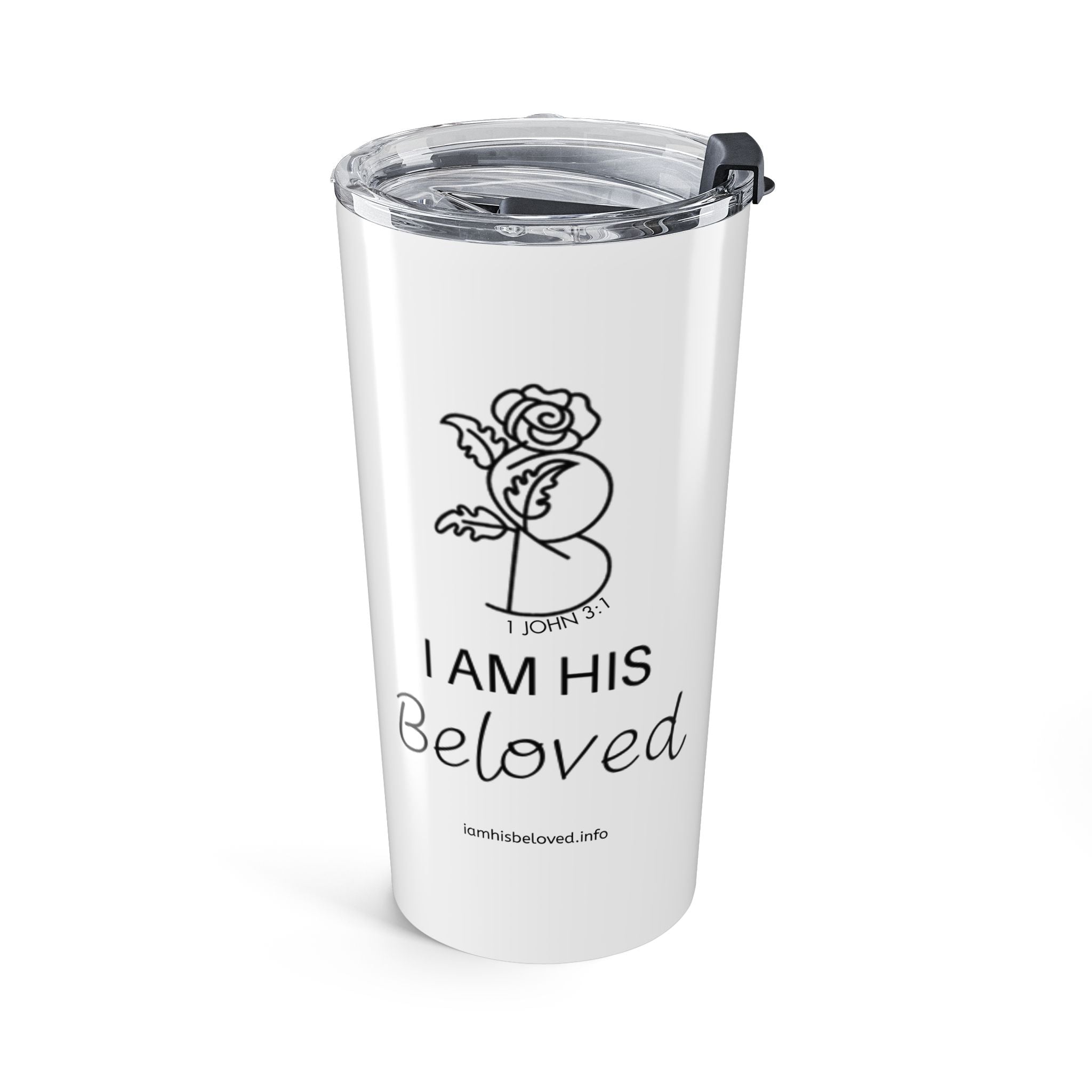 I am His Beloved Rose Tumbler 20oz