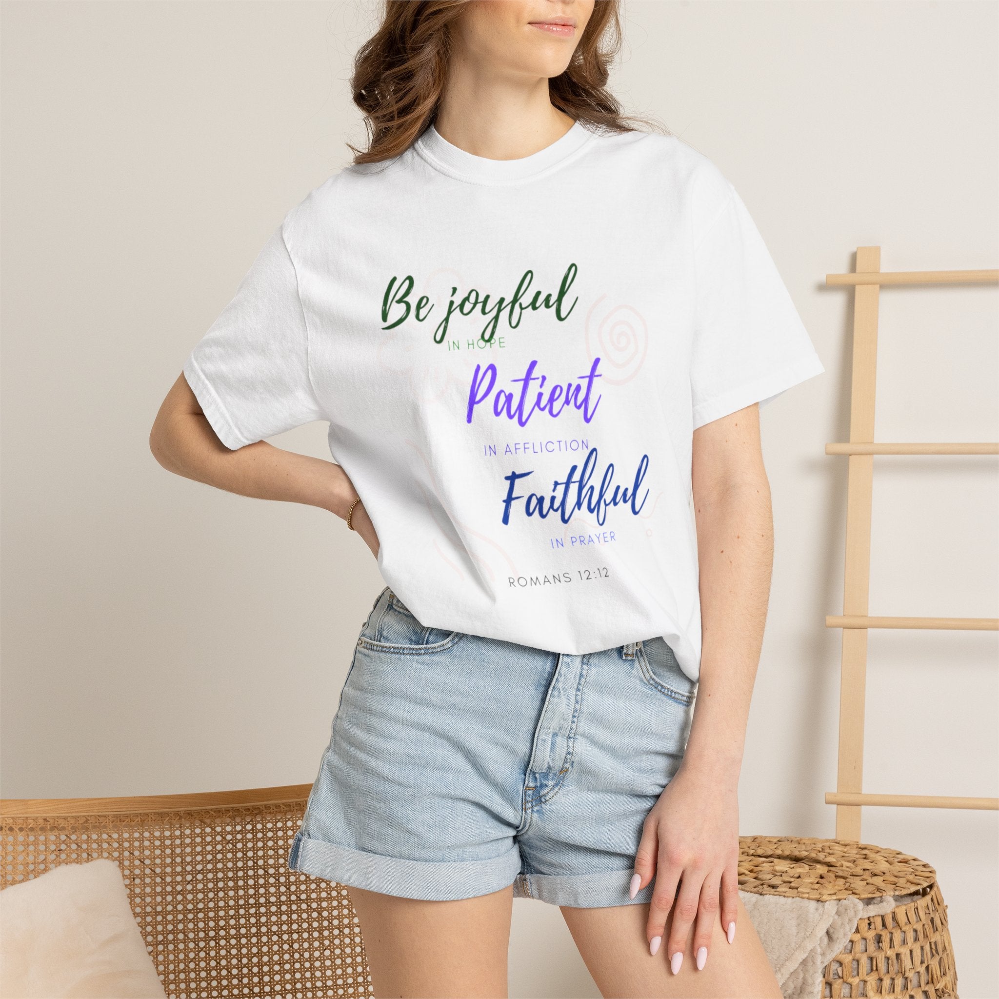 Favorite Verses ~ Be Joyful Be Patient Be Faithful ~ Romans 12:12 T Shirt