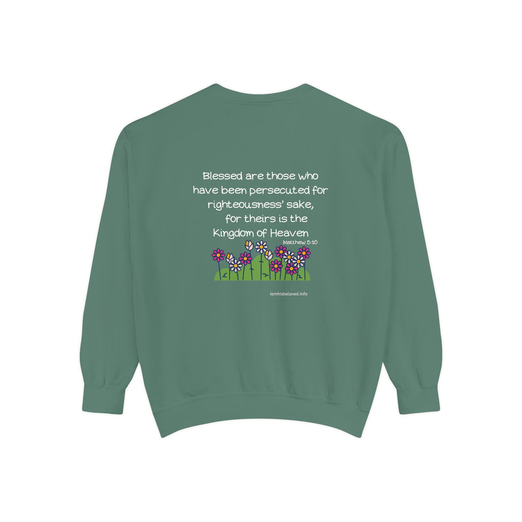 Bee-Attitudes ~ Matthew 5:10 ~ Garment-Dyed Sweatshirt White Letters