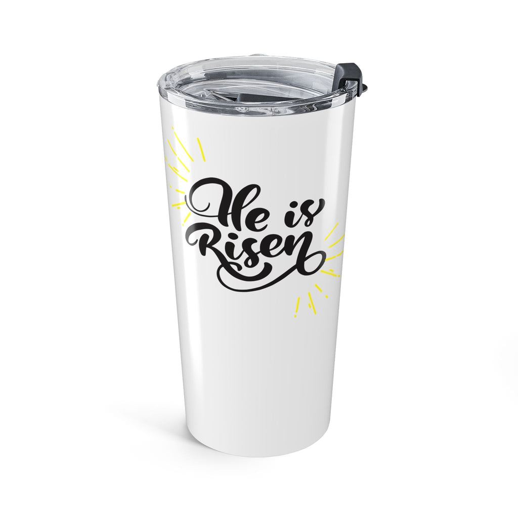 He Is Risen Tumbler 20oz