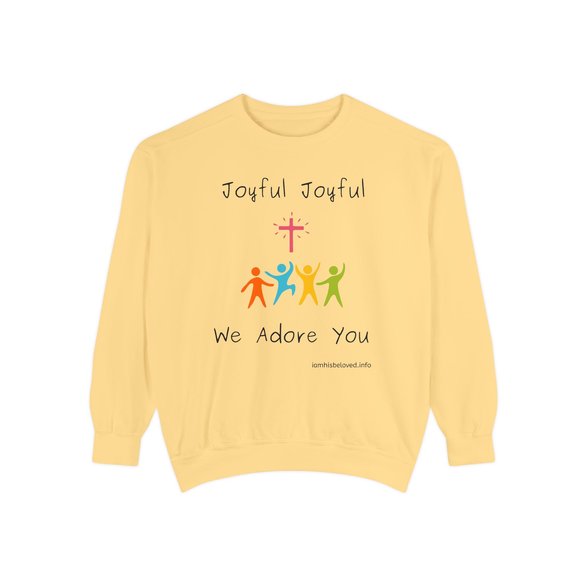 Favorite Hymns - Joyful, Joyful We Adore You Sweatshirt