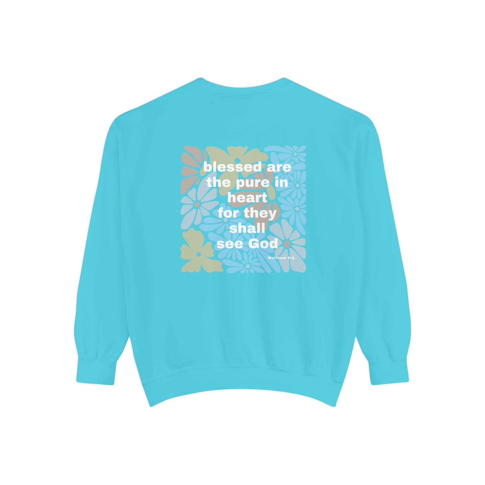 Bee-Attitudes Matthew 5:8 Garment-Dyed Sweatshirt