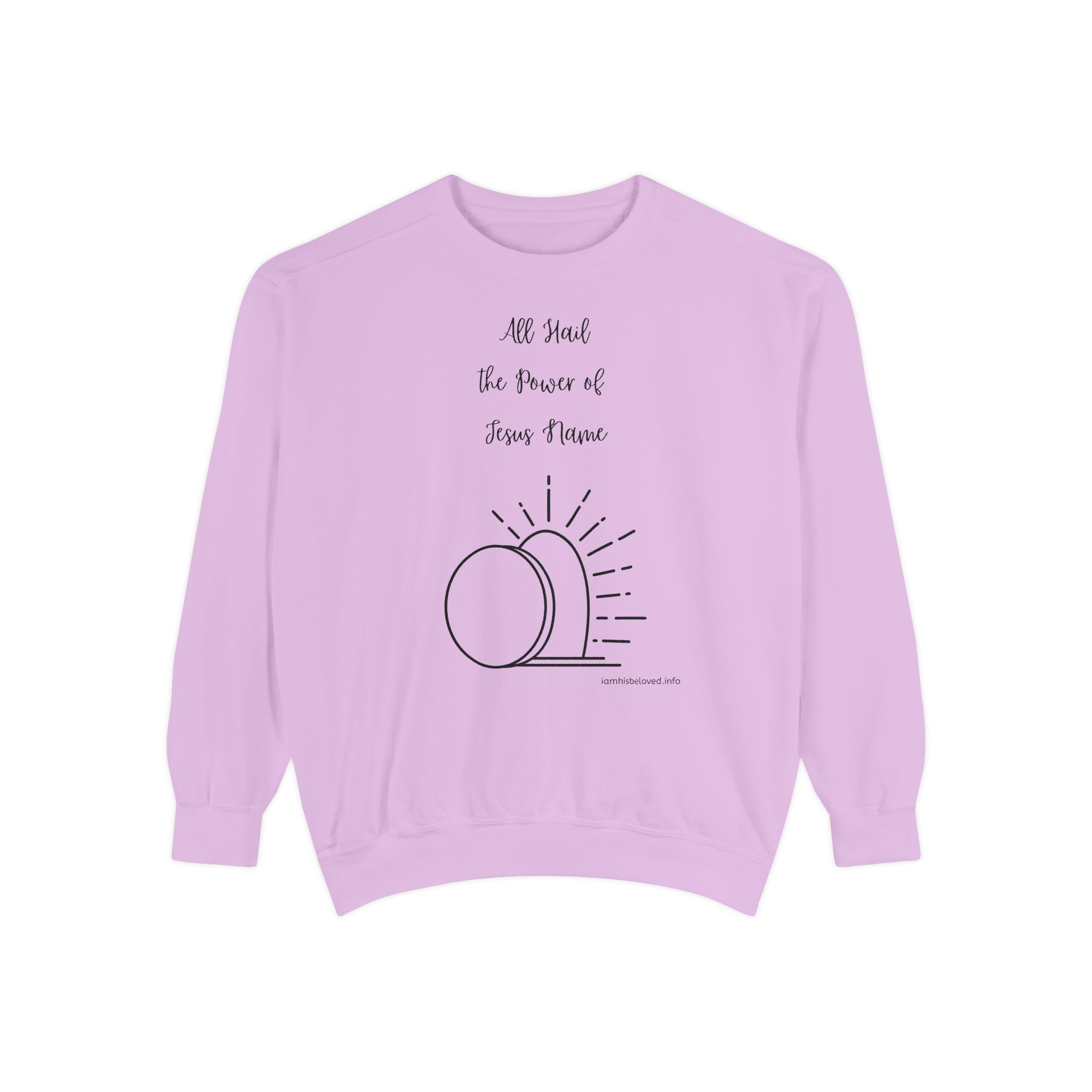Favorite Hymns ~ All Hail the Power of Jesus Name ~ Garment-Dyed Sweatshirt
