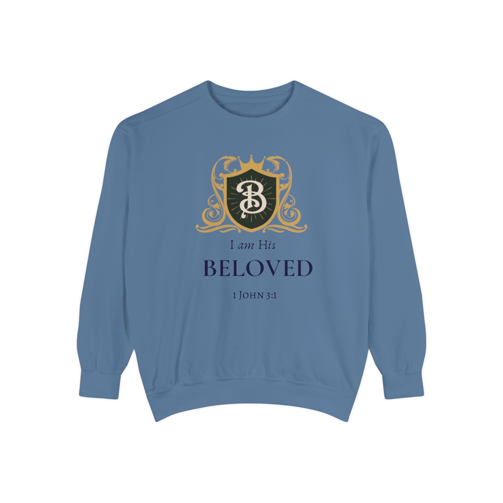 I am His Beloved Crested Garment-Dyed Sweatshirt
