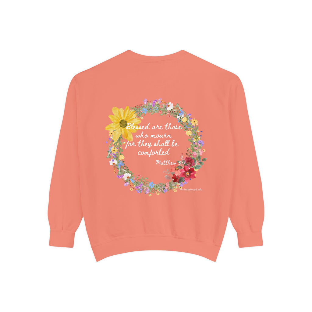 Bee-Attitudes ~ Matthew 5:4 ~ Garment-Dyed Sweatshirt White Letters