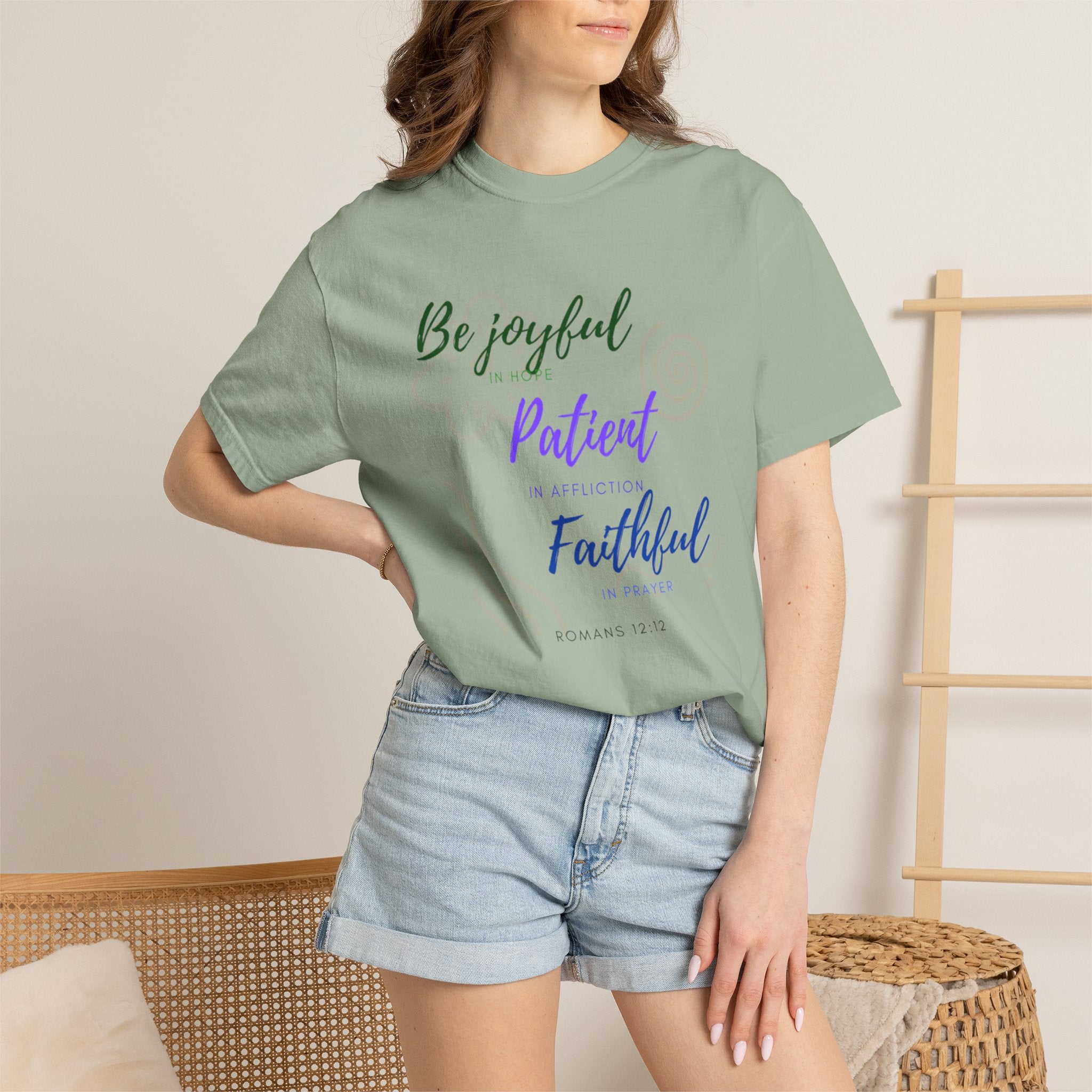 Favorite Verse ~Be Joyful Be Patient Be Faithful ~ Romans 12:12 T Shirt