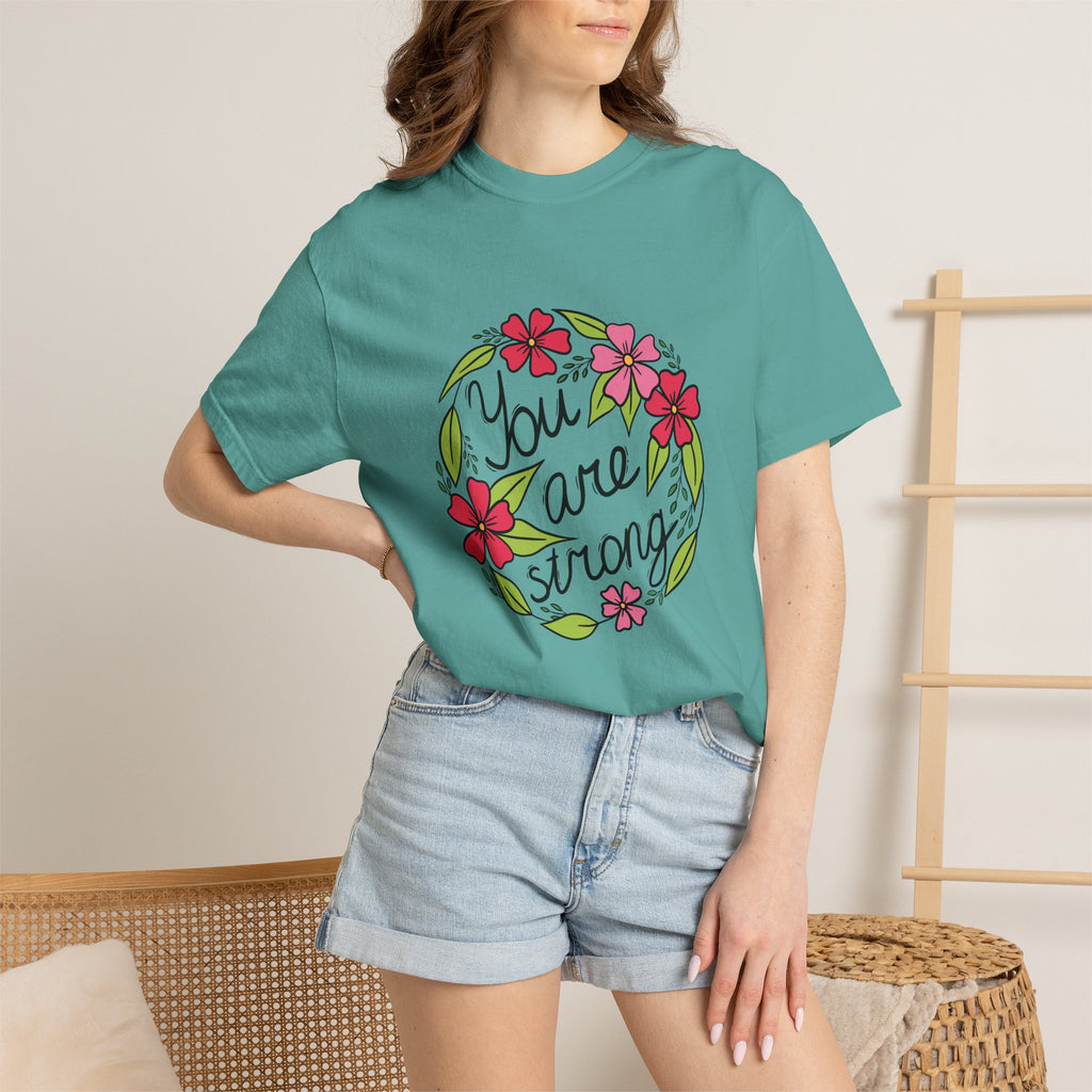 You are Strong T Shirt