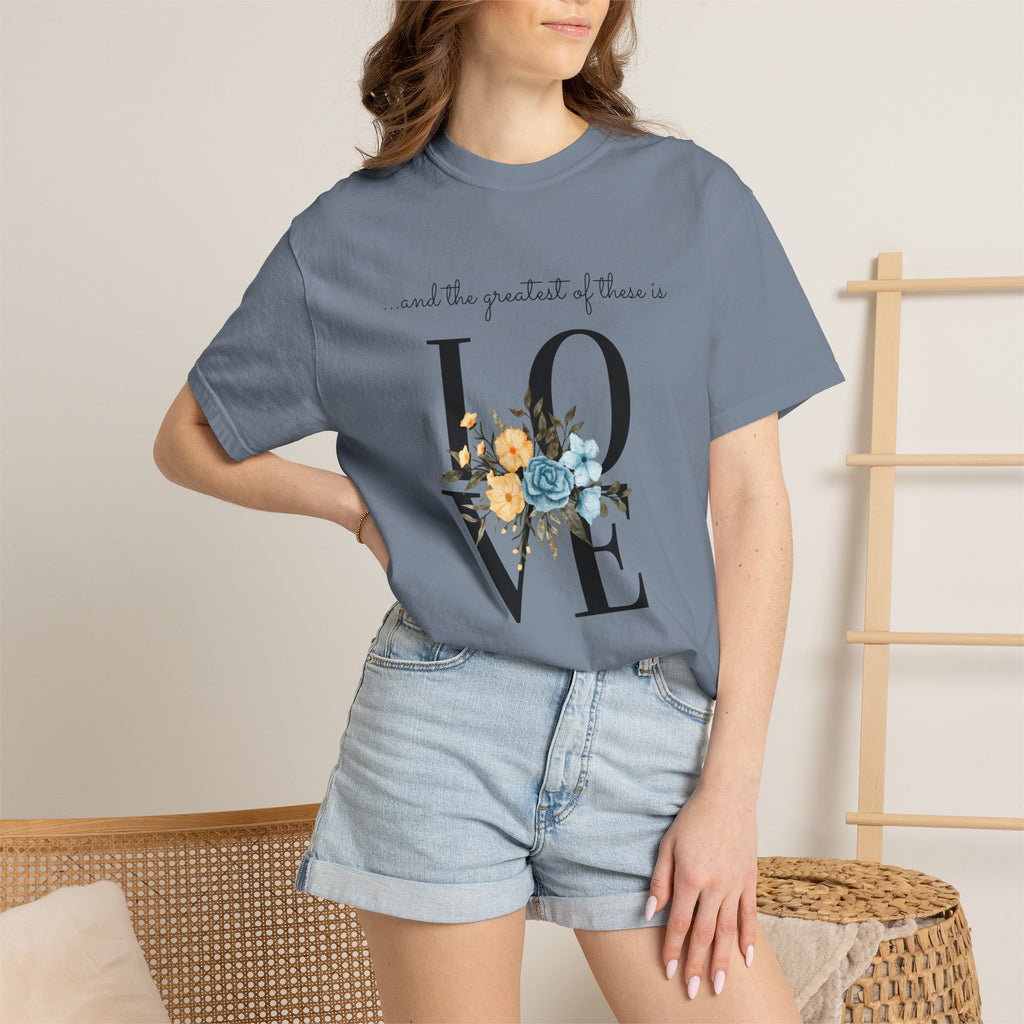 Favorite  Verses ~ The Greatest of These is Love T Shirt