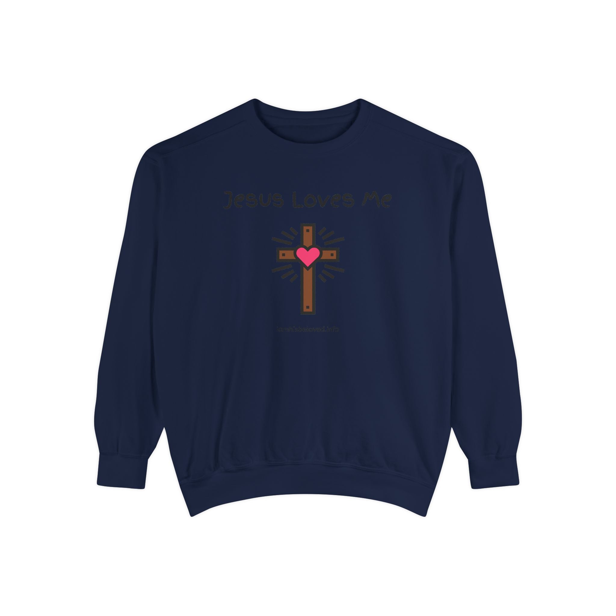 Favorite Hymns ~ Jesus Loves Me ~ Garment-Dyed Sweatshirt