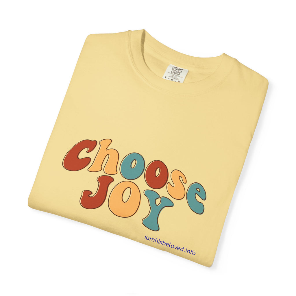 Choose Joy T Shirt
