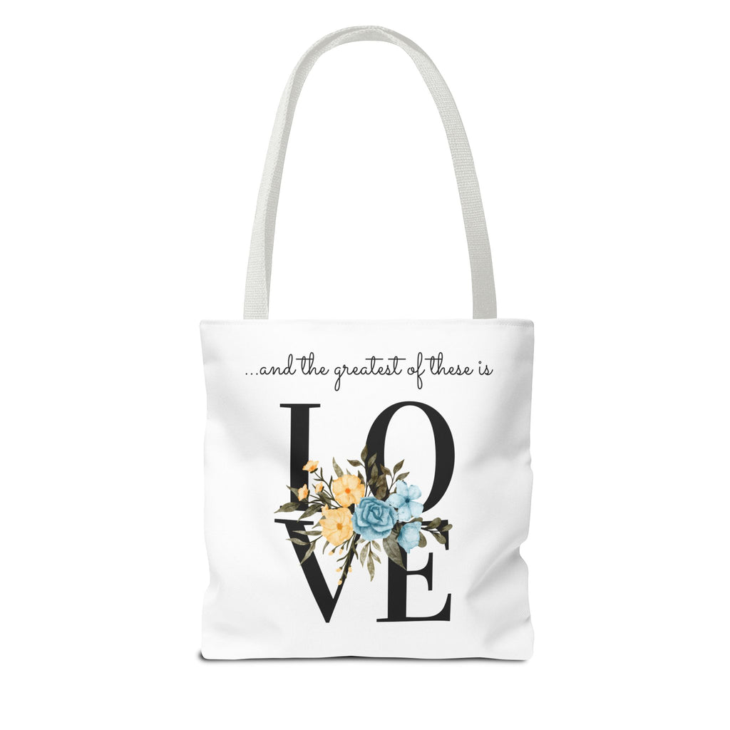 Favorite verses ~ The Greatest of These Is Love Tote Bag