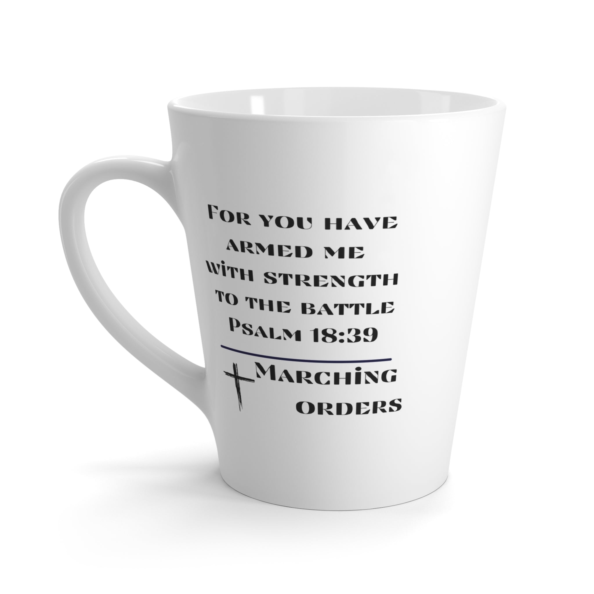 Marching Orders ~ Goodness ~ 2 Peter 1:5 ~  Latte Mug