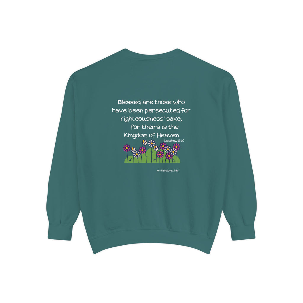 Bee-Attitudes ~ Matthew 5:10 ~ Garment-Dyed Sweatshirt White Letters