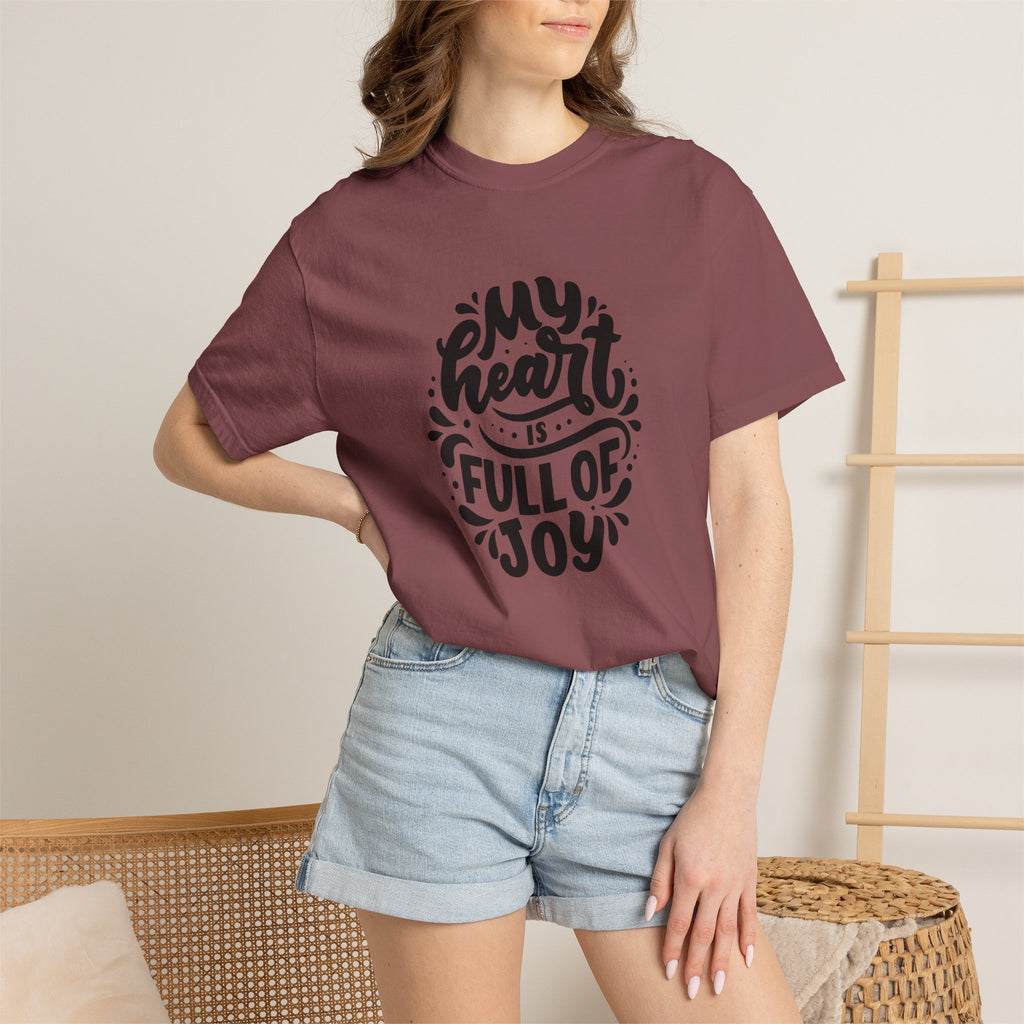 My Heart is Full of Joy T Shirt