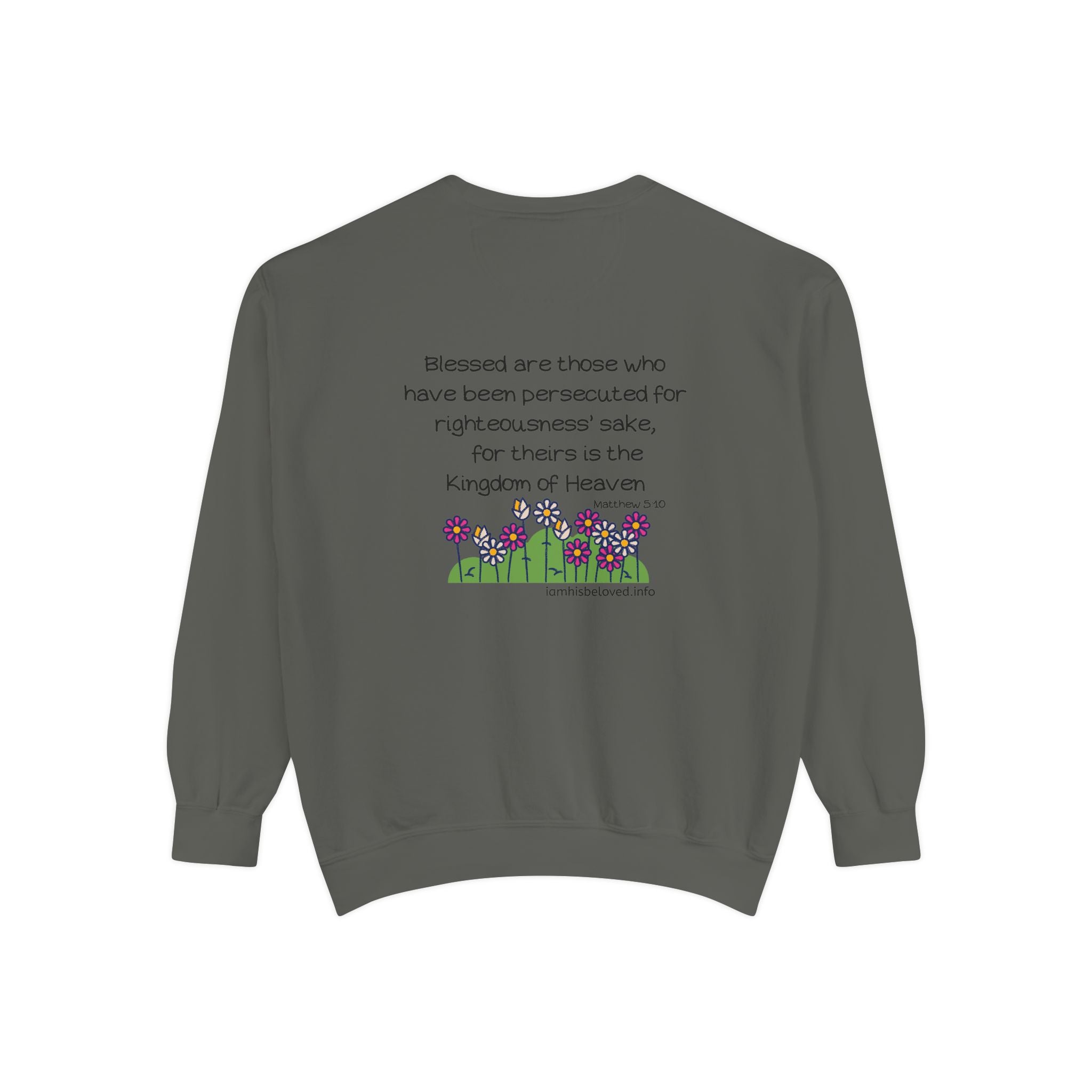 Bee-Attitudes Matthew 5:10 Garment-Dyed Sweatshirt