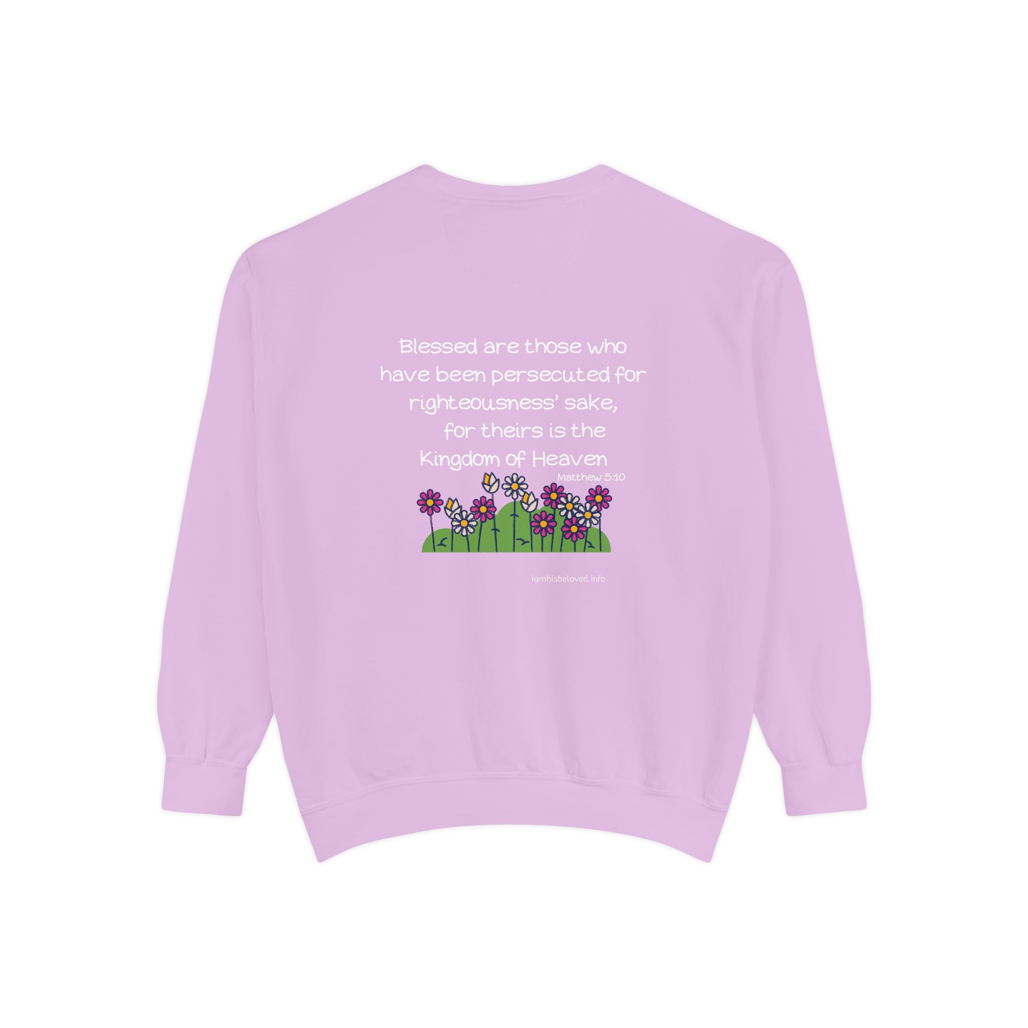 Bee-Attitudes ~ Matthew 5:10 ~ Garment-Dyed Sweatshirt White Letters