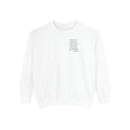 Marching Orders ~ Goodness ~ 2 Peter 1:5 ~ Garment-Dyed Sweatshirt