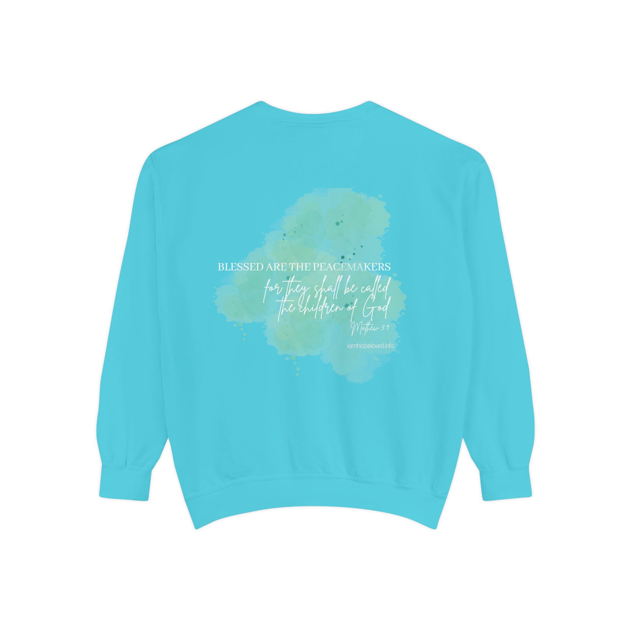 Bee-Attitudes ~ Matthew 5:9 ~ Garment-Dyed Sweatshirt White Letters
