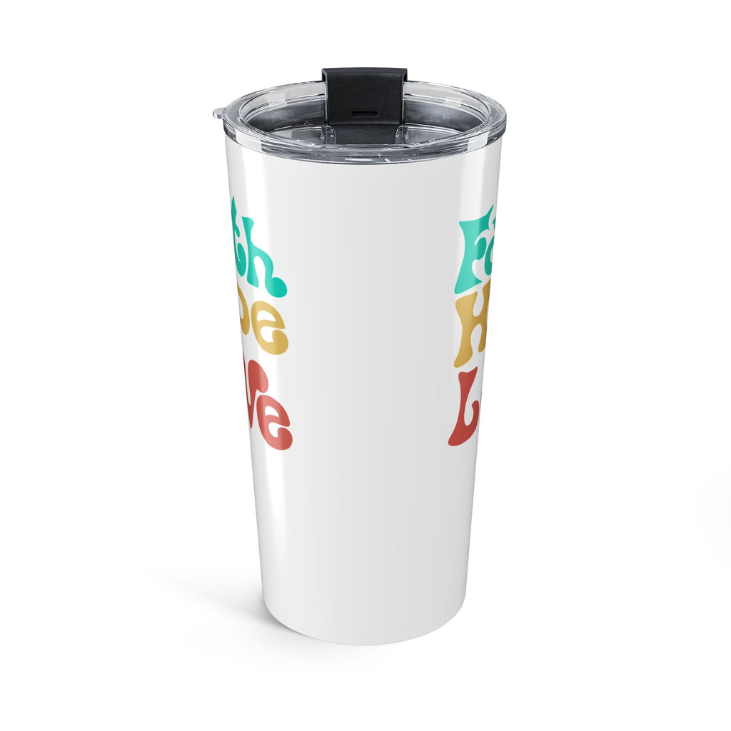 Faith Hope Love Tumbler 20oz