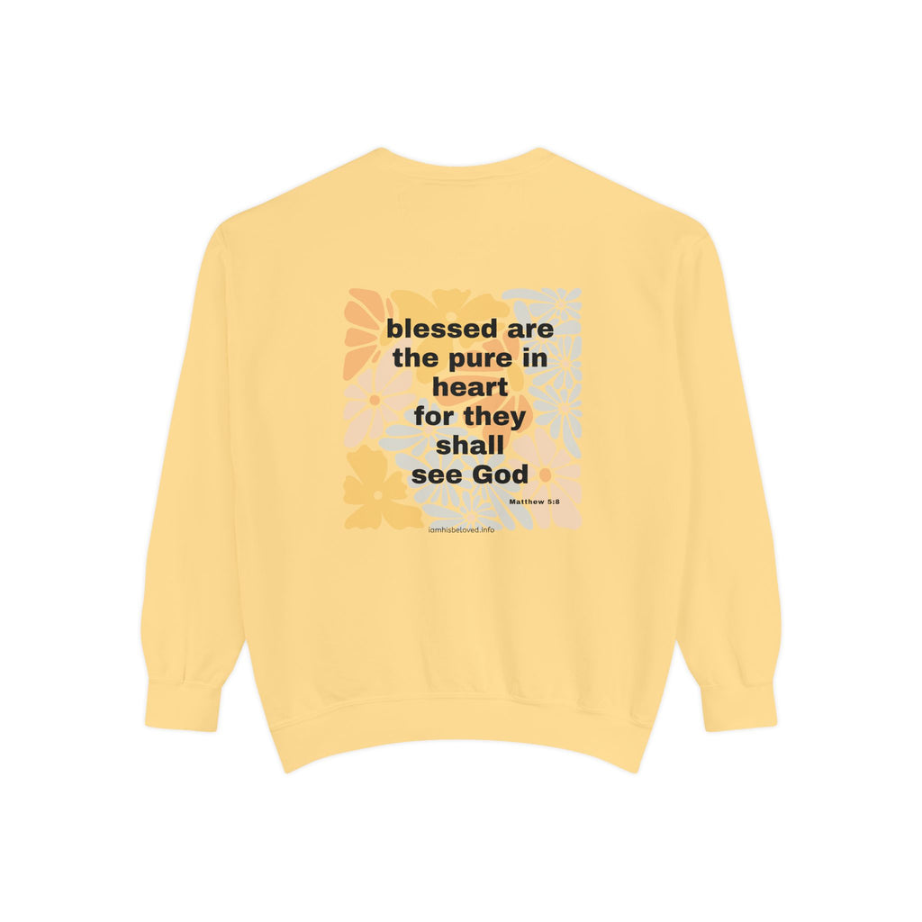 Bee-Attitudes ~ Matthew 5:8 ~ Garment-Dyed Sweatshirt