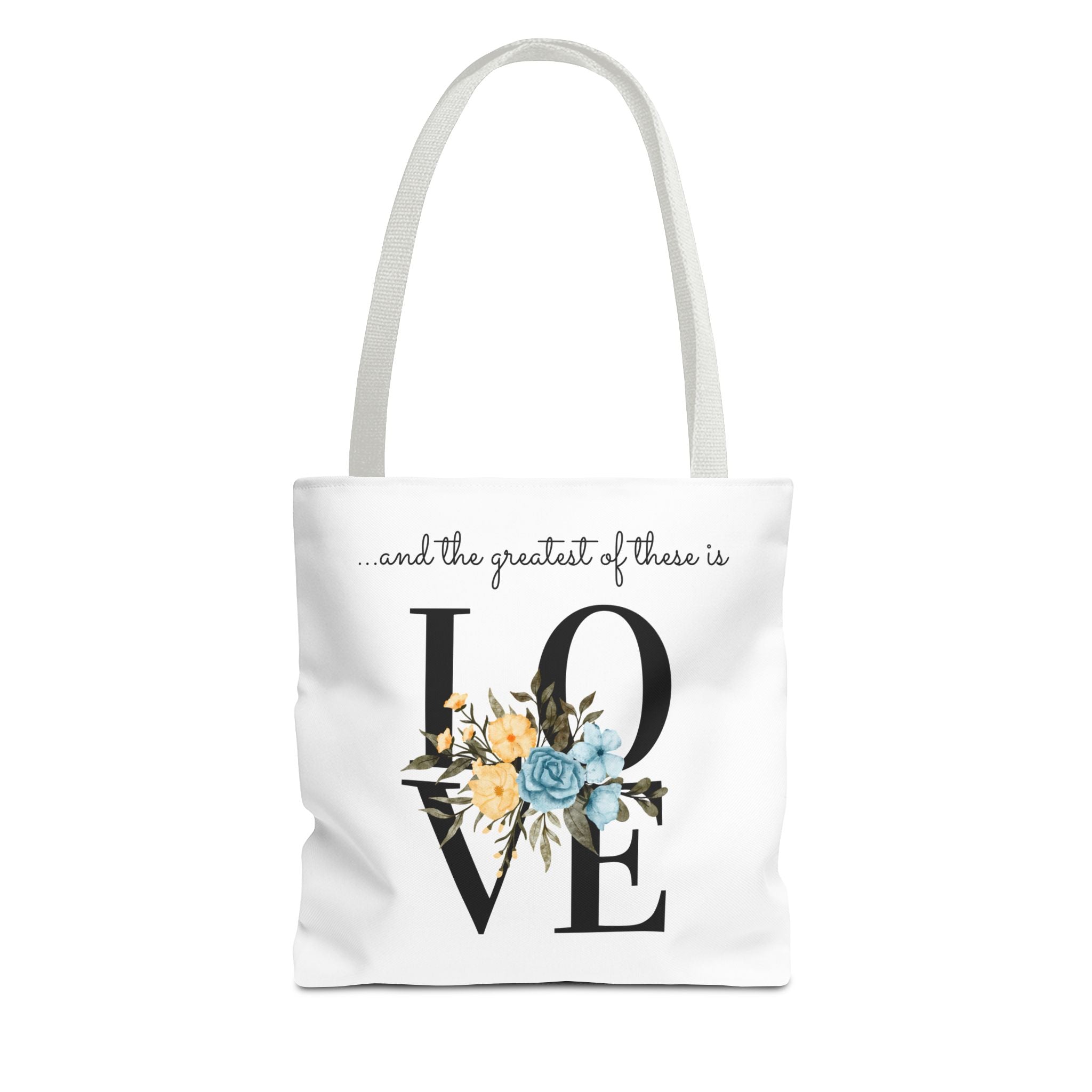 Favorite verses ~ The Greatest of These Is Love Tote Bag