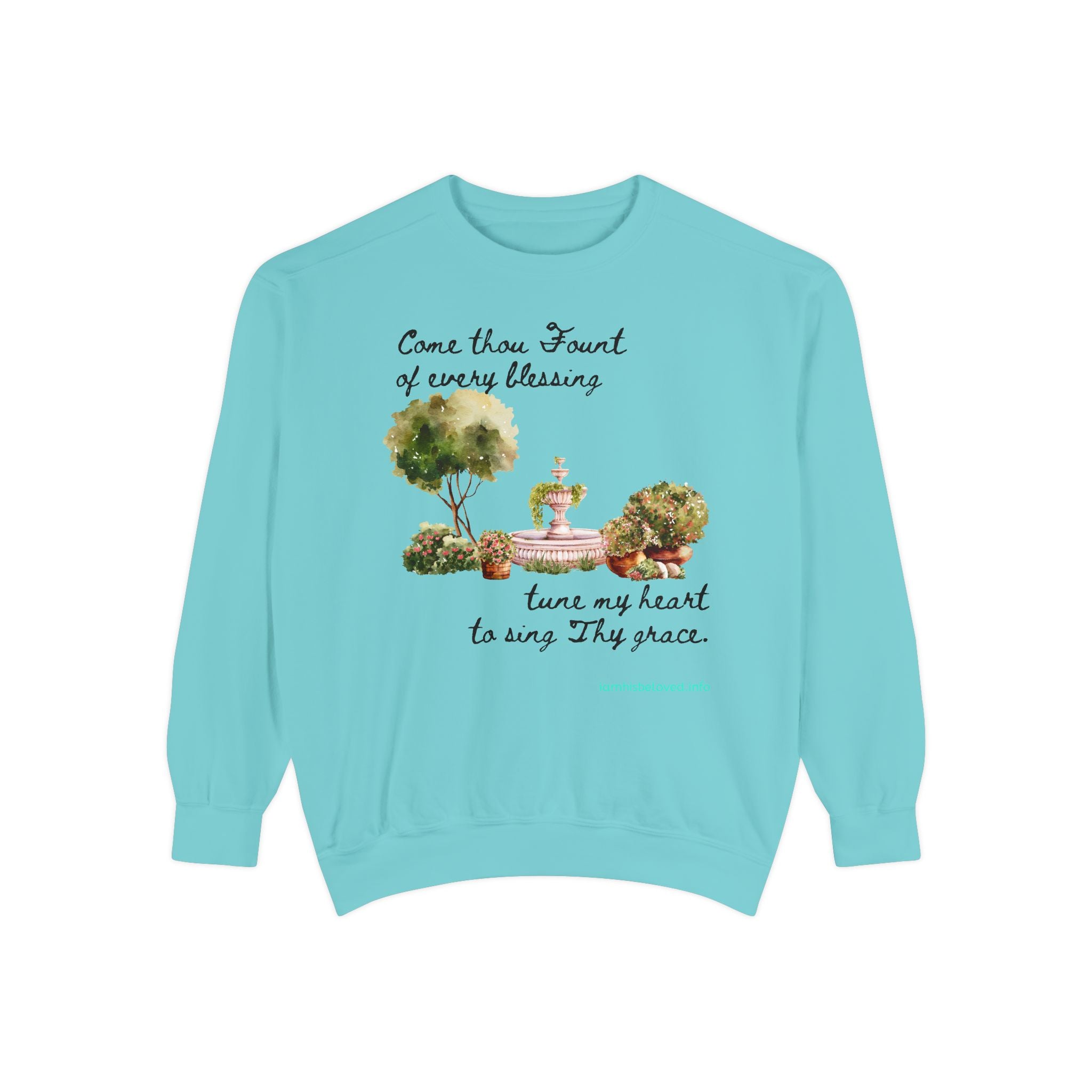 Favorite Hymns ~ Come Thou Fount  ~ Garment-Dyed Sweatshirt