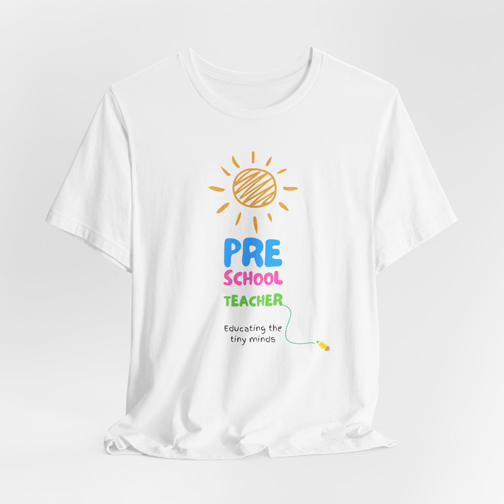 Pre School Teacher Unisex Jersey Tee - Teacher Shirt